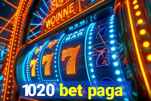 1020 bet paga